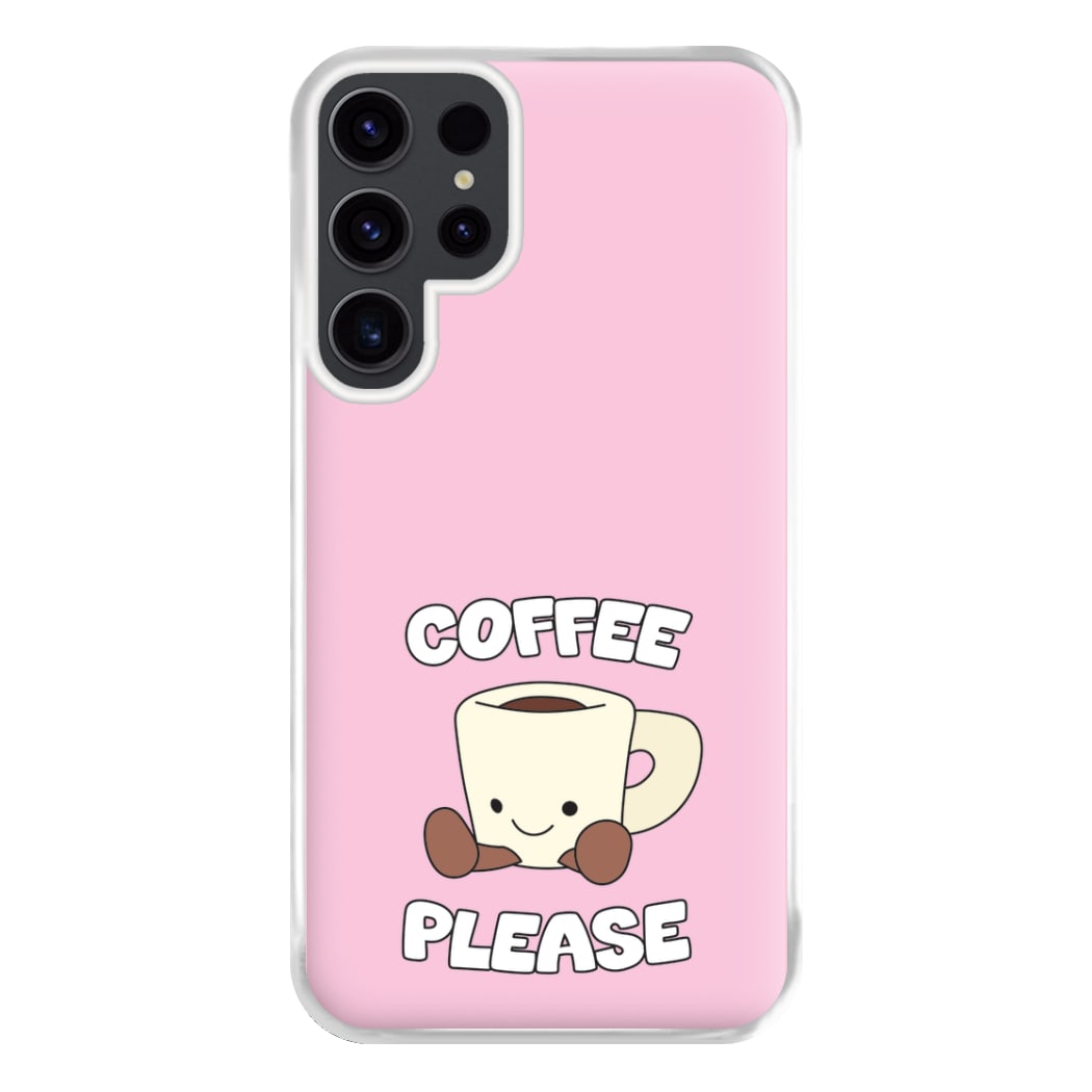 Coffee Please Mug Phone Case for Galaxy S23 Ultra