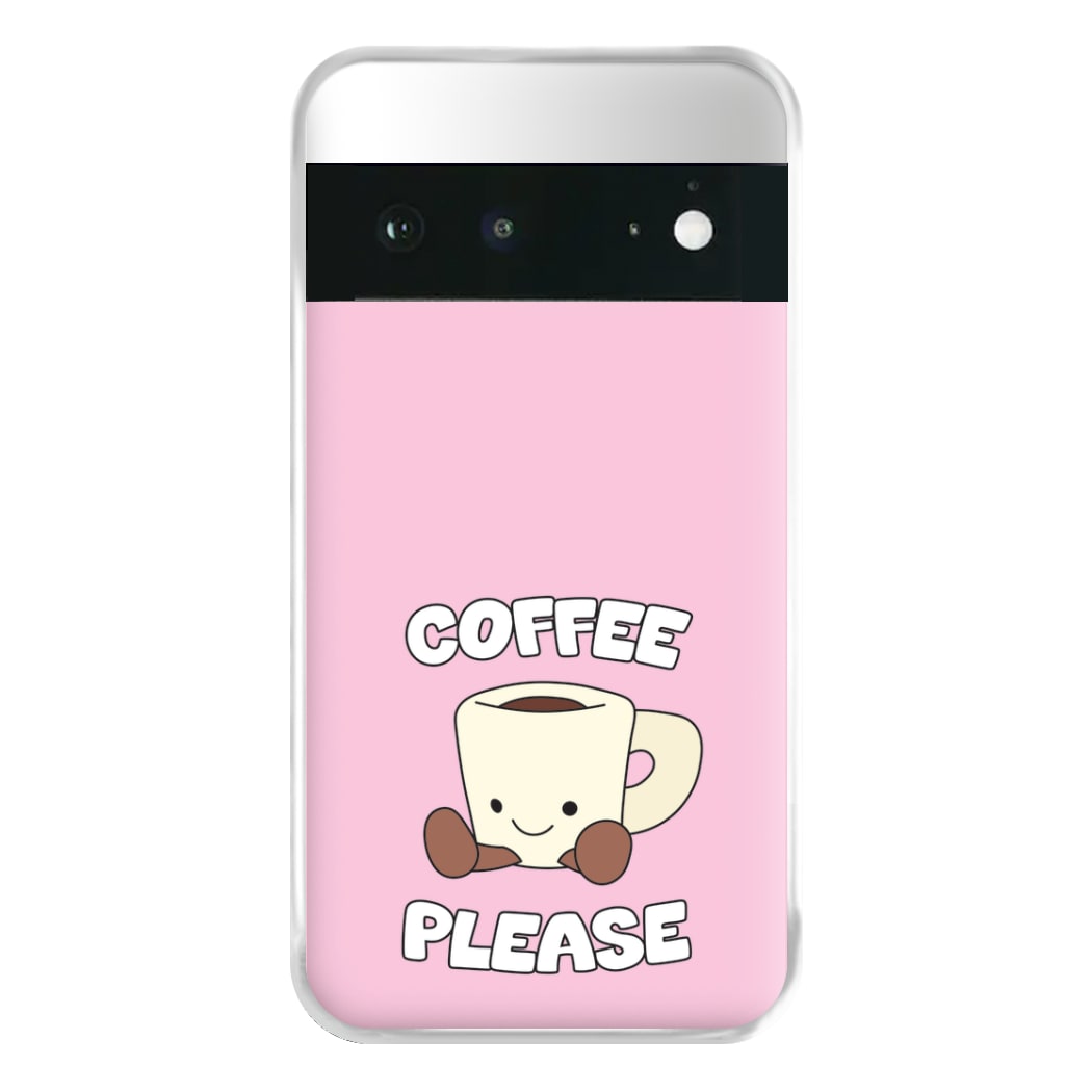 Coffee Please Mug Phone Case for Google Pixel 6a