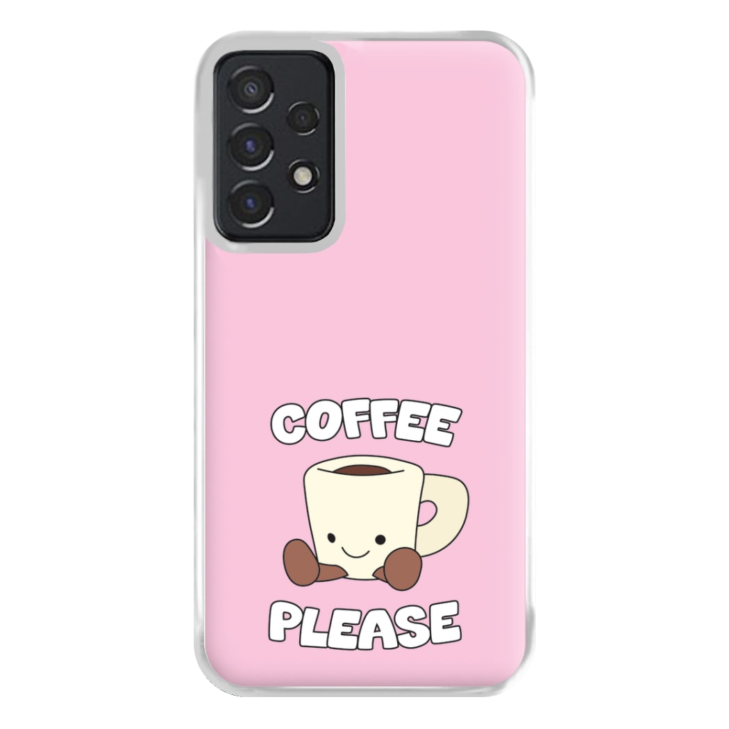 Coffee Please Mug Phone Case for Galaxy A52 / A52s