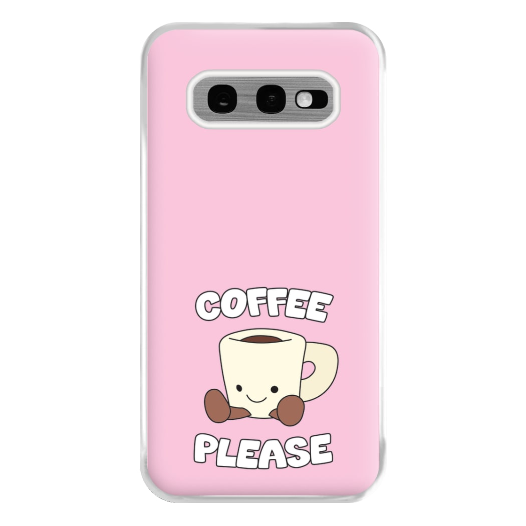 Coffee Please Mug Phone Case for Galaxy S10e