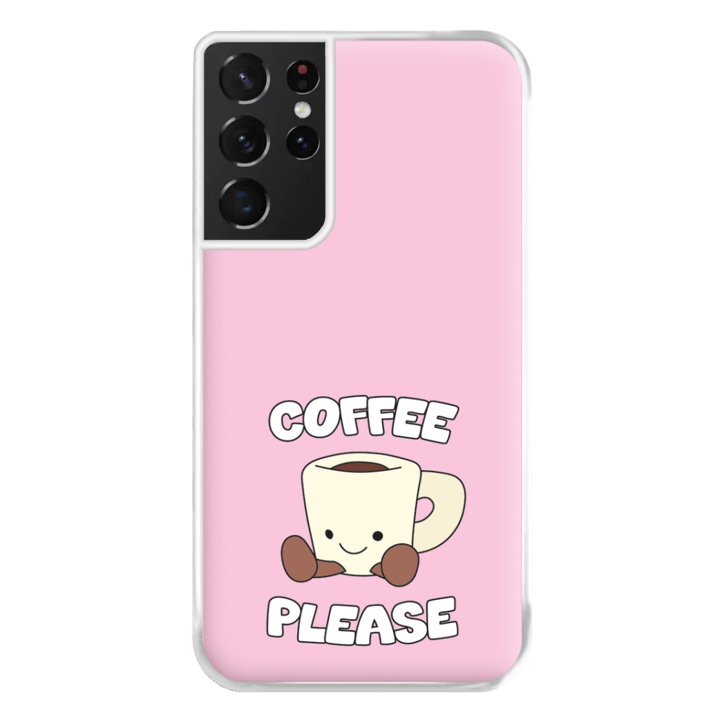 Coffee Please Mug Phone Case for Galaxy S21 Ultra
