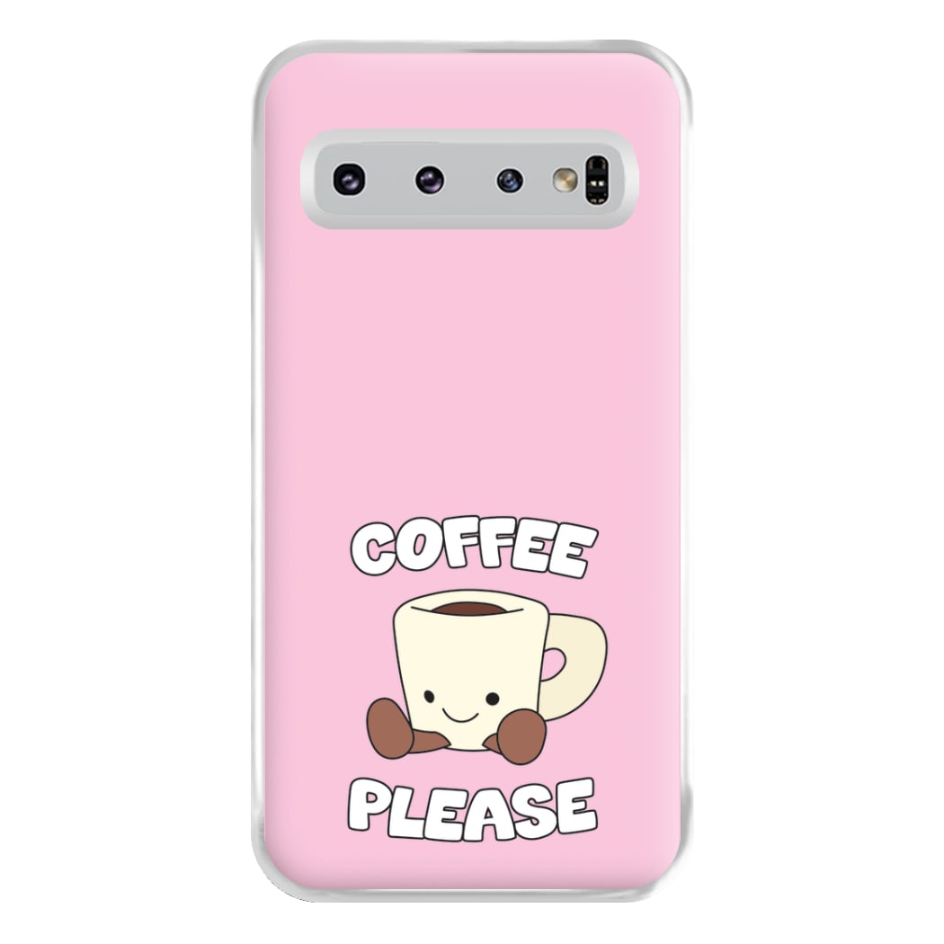 Coffee Please Mug Phone Case for Galaxy S10 Plus