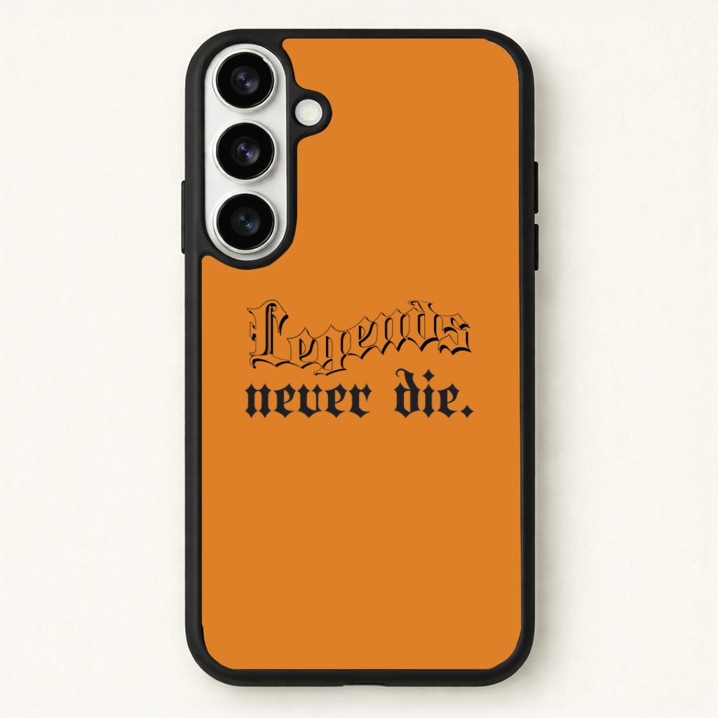 Legends Never Die - Juice Phone Case for Galaxy S26