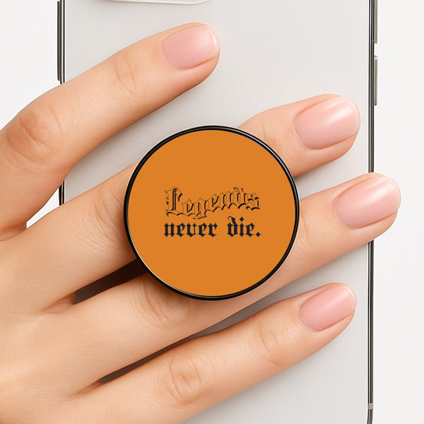 Legends Never Die - Juice Phone Grip