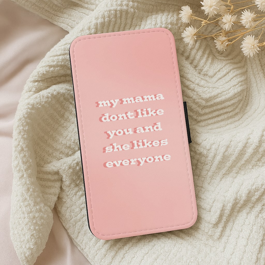 My Mama Don't Like You - Justin Wallet Phone Case