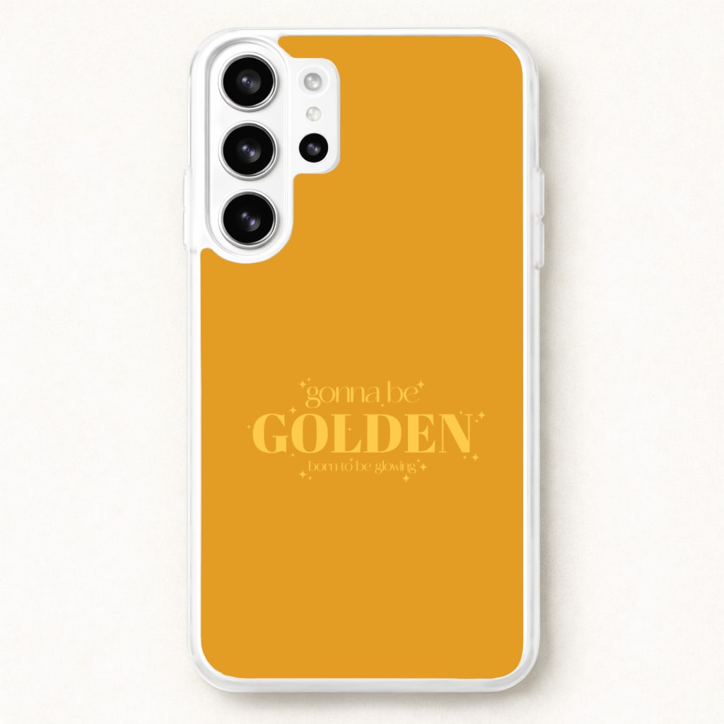 Gonna Be Golden Phone Case for Galaxy S26 Ultra