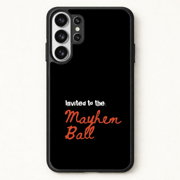 Invited To The Mayhem Ball Phone Case for Galaxy S26 Ultra