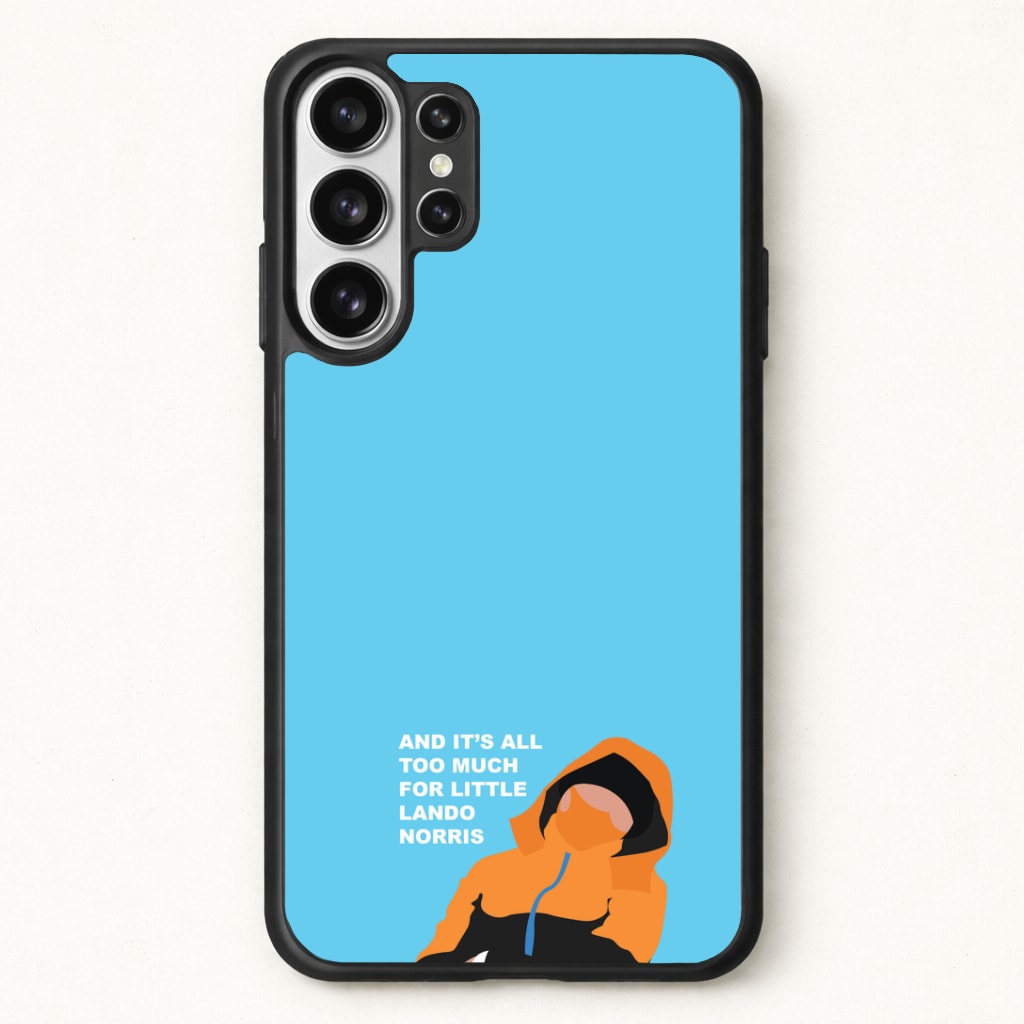 And It's All Too Much Phone Case for Galaxy S26 Ultra