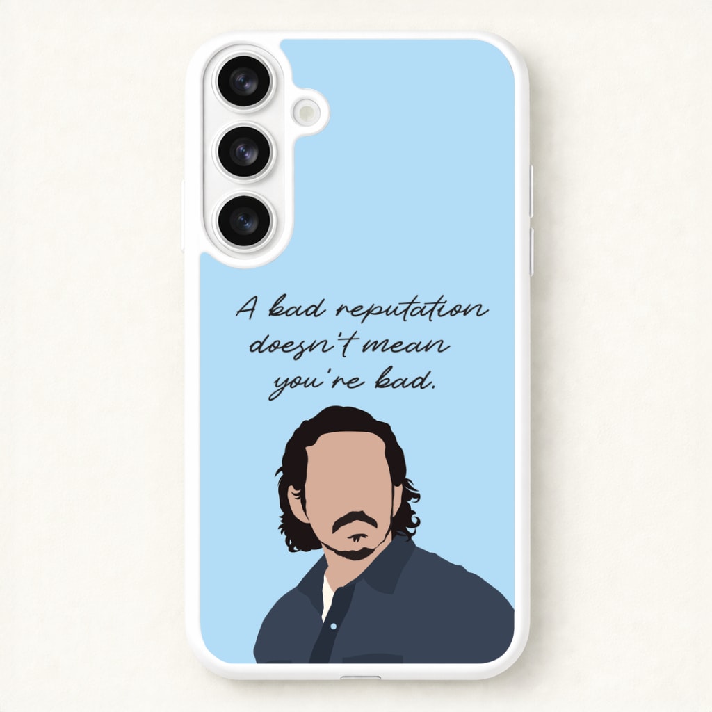 A Bad Reputation Phone Case for Galaxy S26 Plus