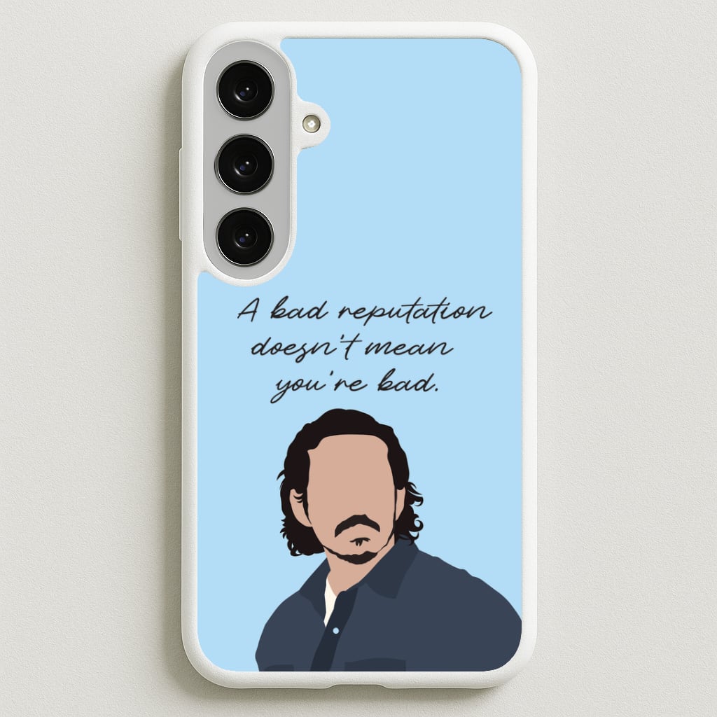 A Bad Reputation Phone Case for Galaxy S25FE