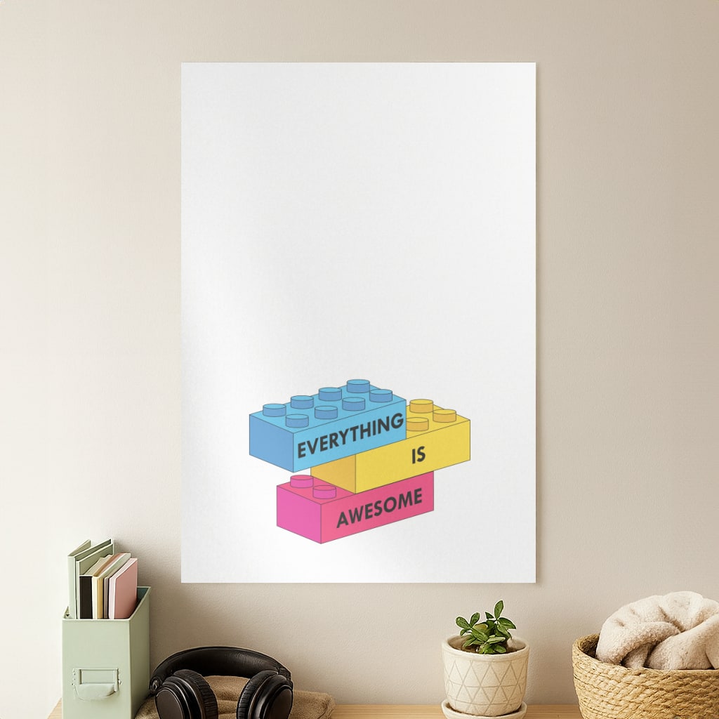 Everything Is Awesome Bricks Poster