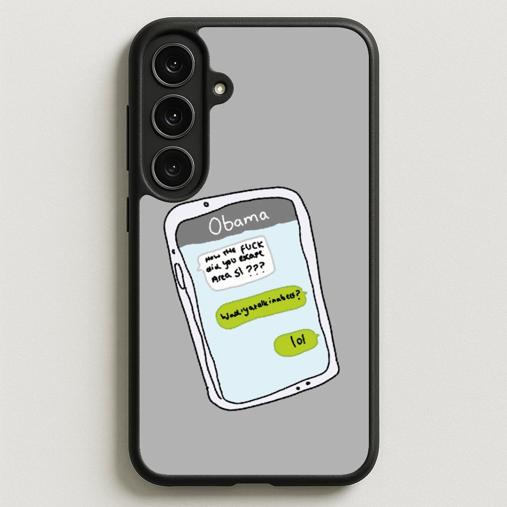 Messaging Obama Phone Case for Galaxy S25FE