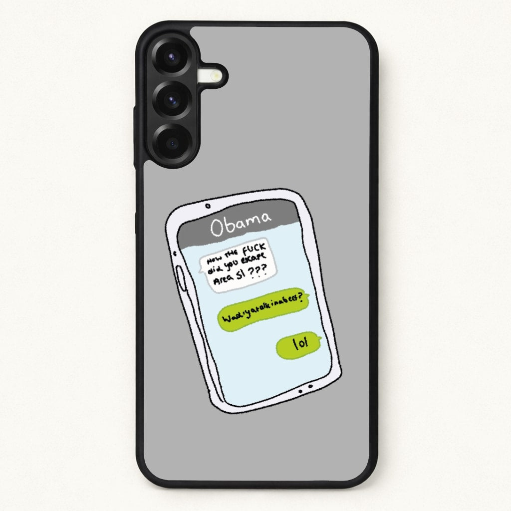 Messaging Obama Phone Case for Galaxy A17