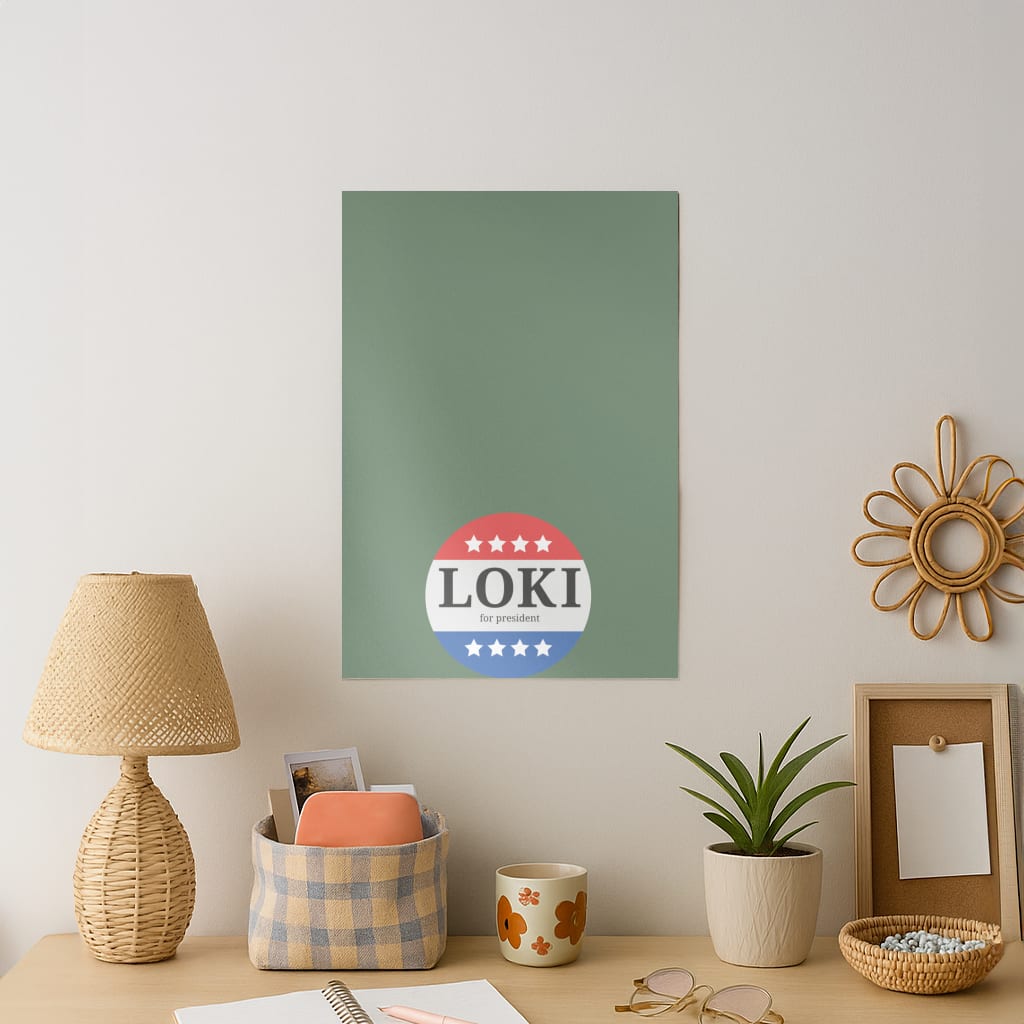 Loki For President Art Print