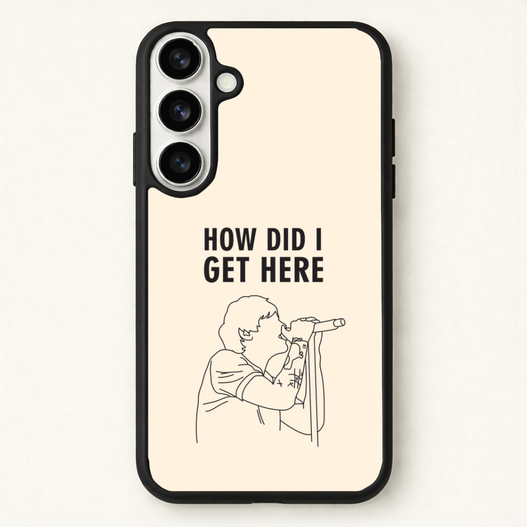 How Did I Get Here Outline Phone Case for Galaxy S26 Plus