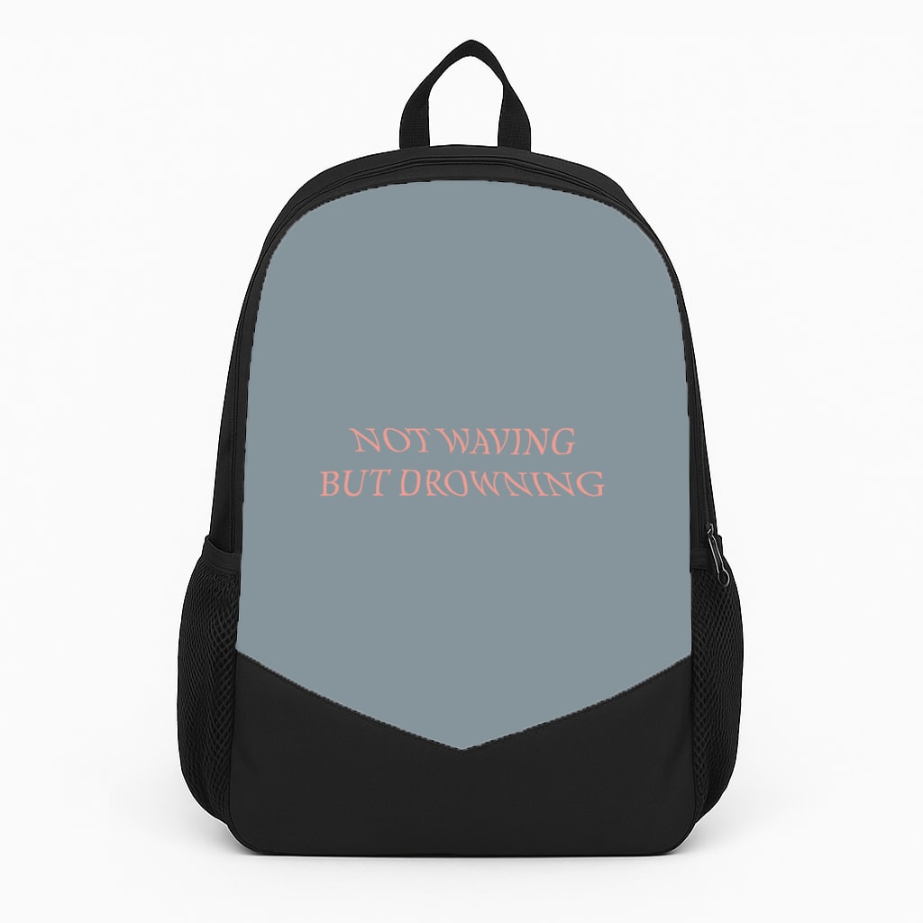Not Waving But Drowning - Large Backpack