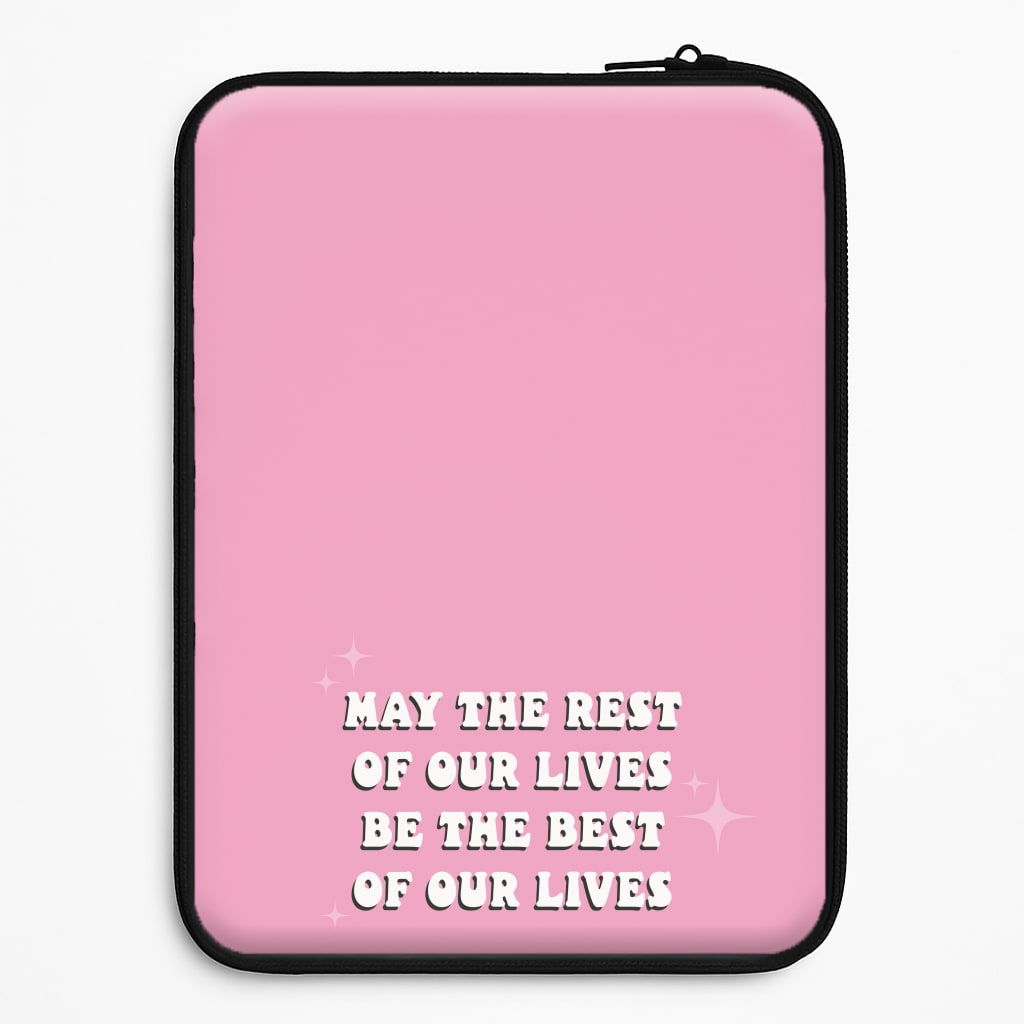 Best Of Our Lives Universal Laptop Sleeve