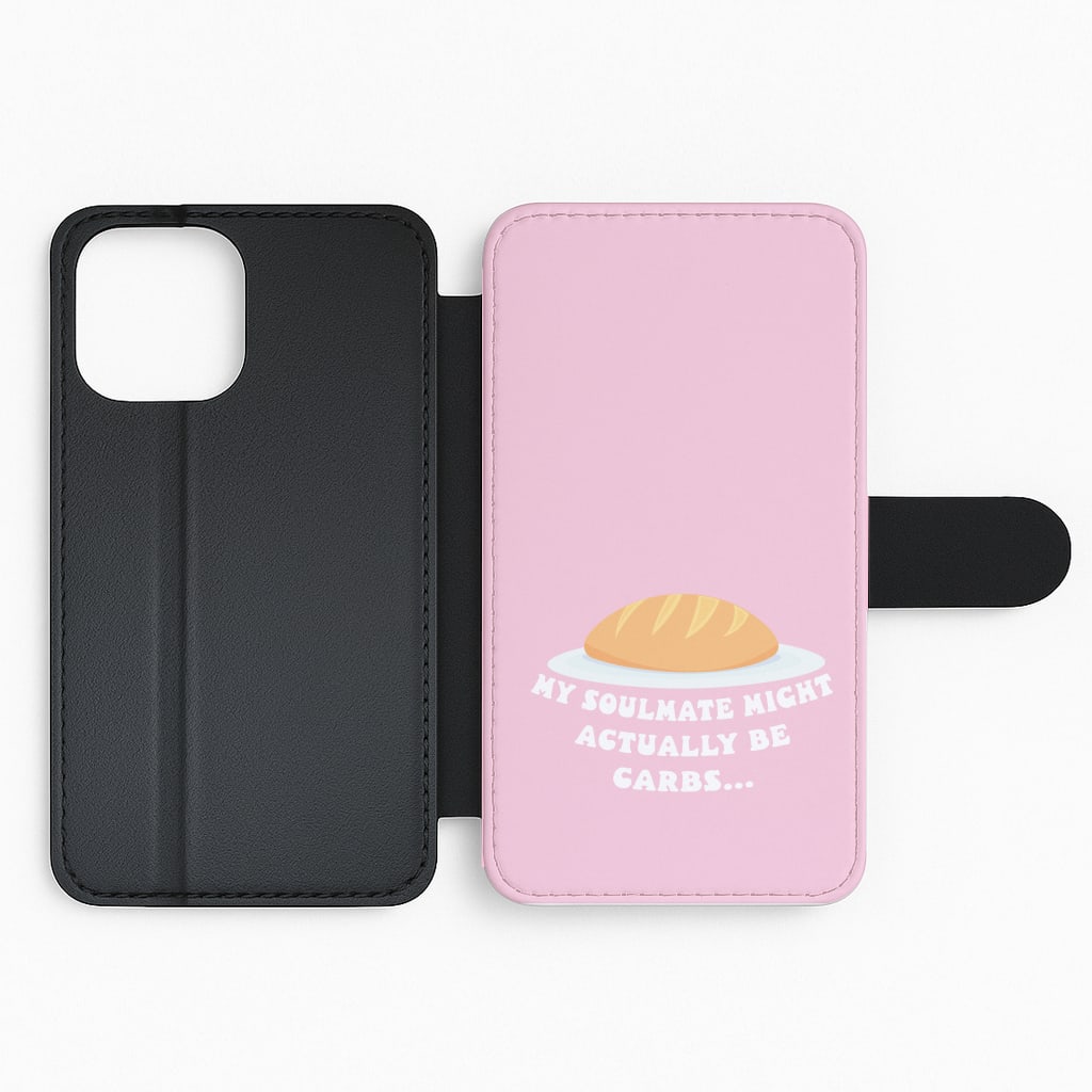 My Soulmate Might Actually Be Carbs Flip Phone Case