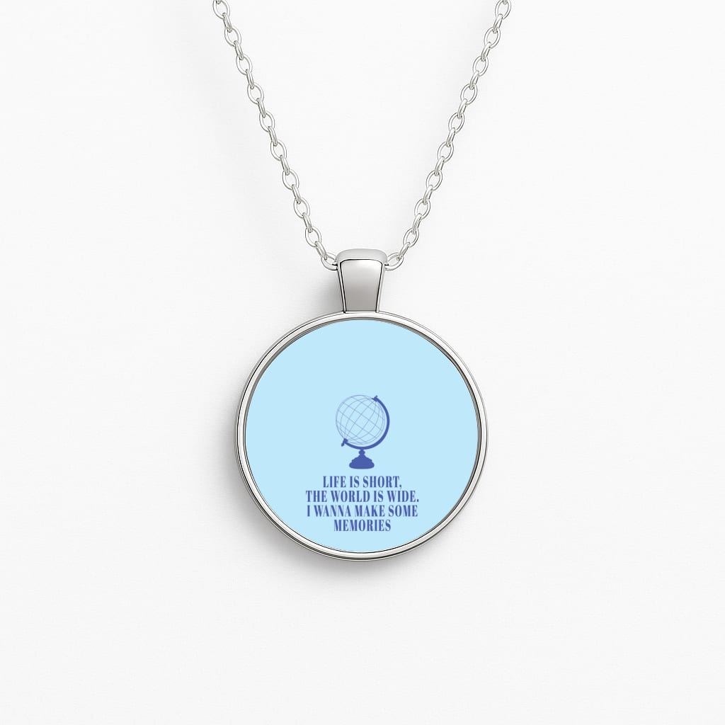 Life Is Short The World Is Wide - Mamma Mia Necklace
