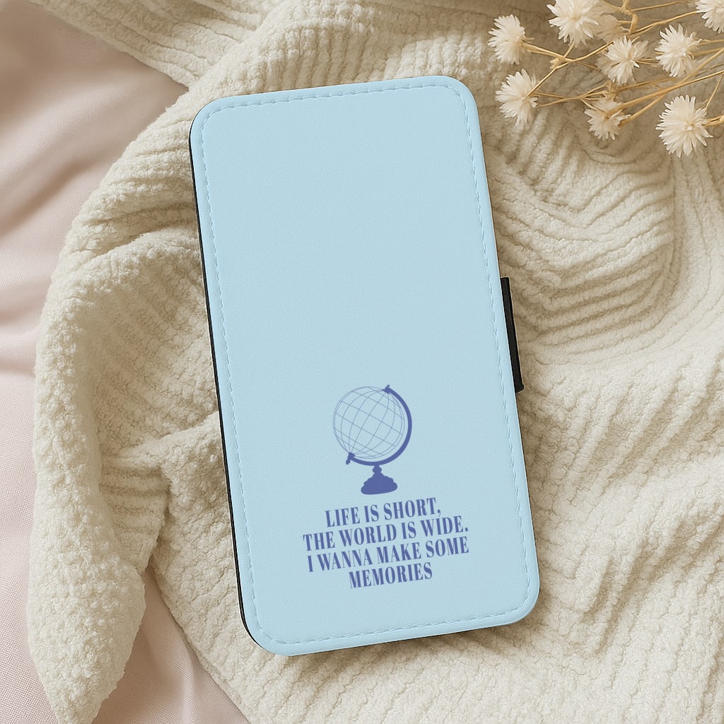 Life Is Short The World Is Wide - Mamma Mia Wallet Phone Case