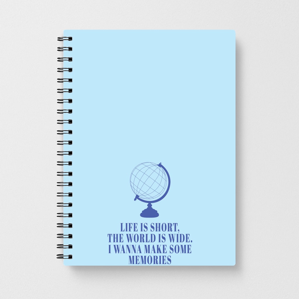 Life Is Short The World Is Wide - Mamma Mia Notebook