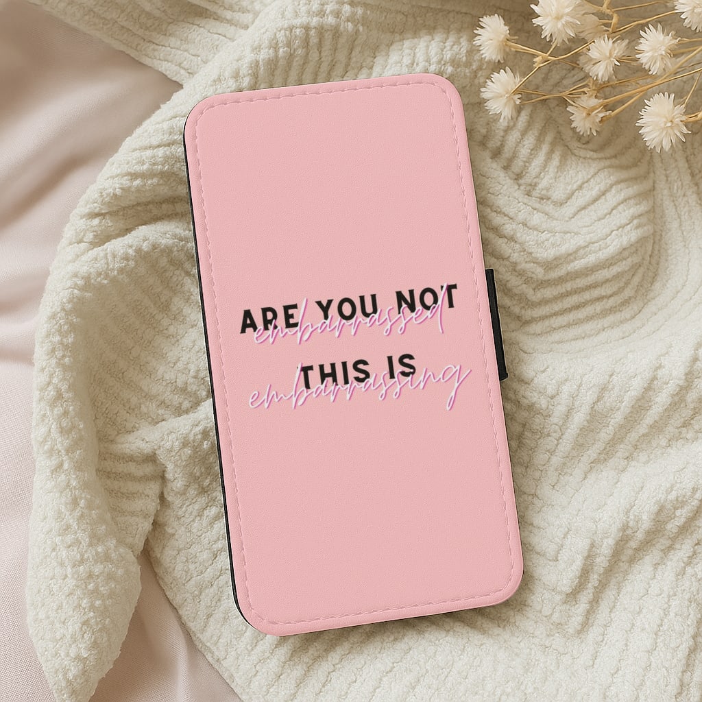 Are You Not Embarrassed - TikTok Trends Wallet Phone Case