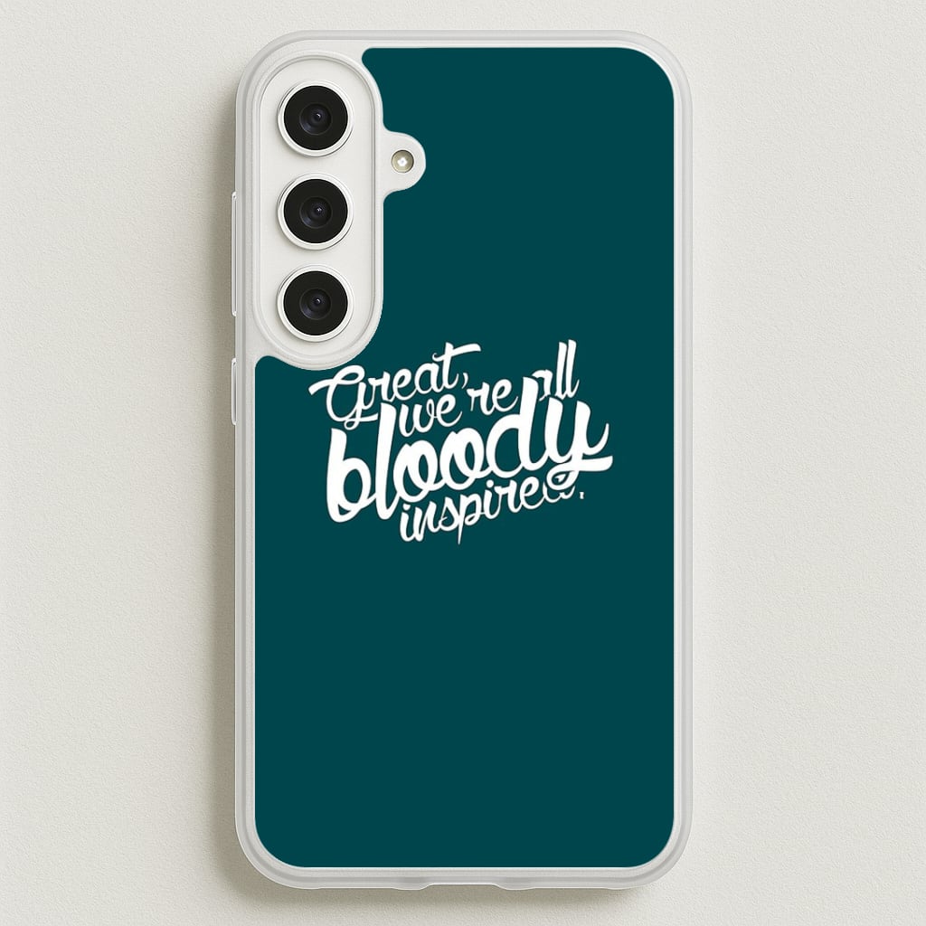 Great, We're All Bloody Inspired - Maze Phone Case for Galaxy S25FE