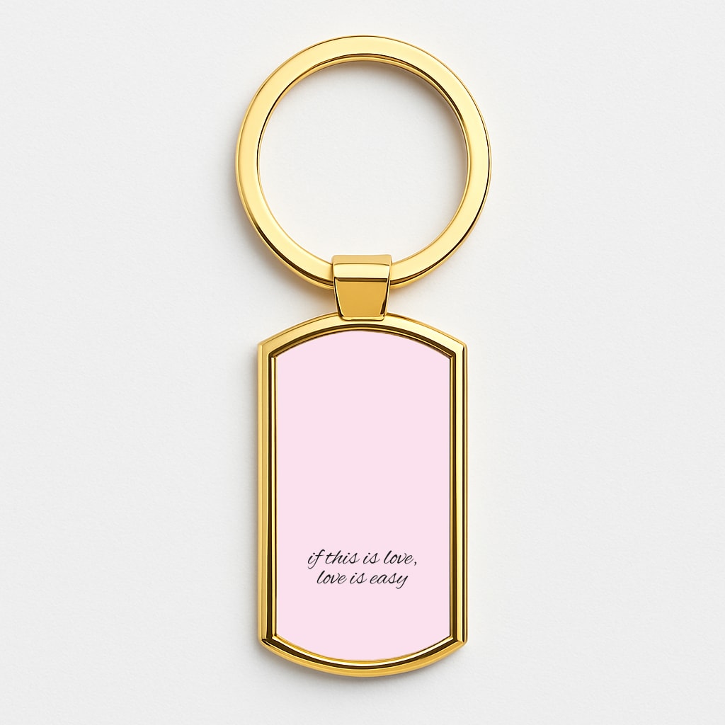 If This Is Love, Love Is Easy - McBand Gold Keyring
