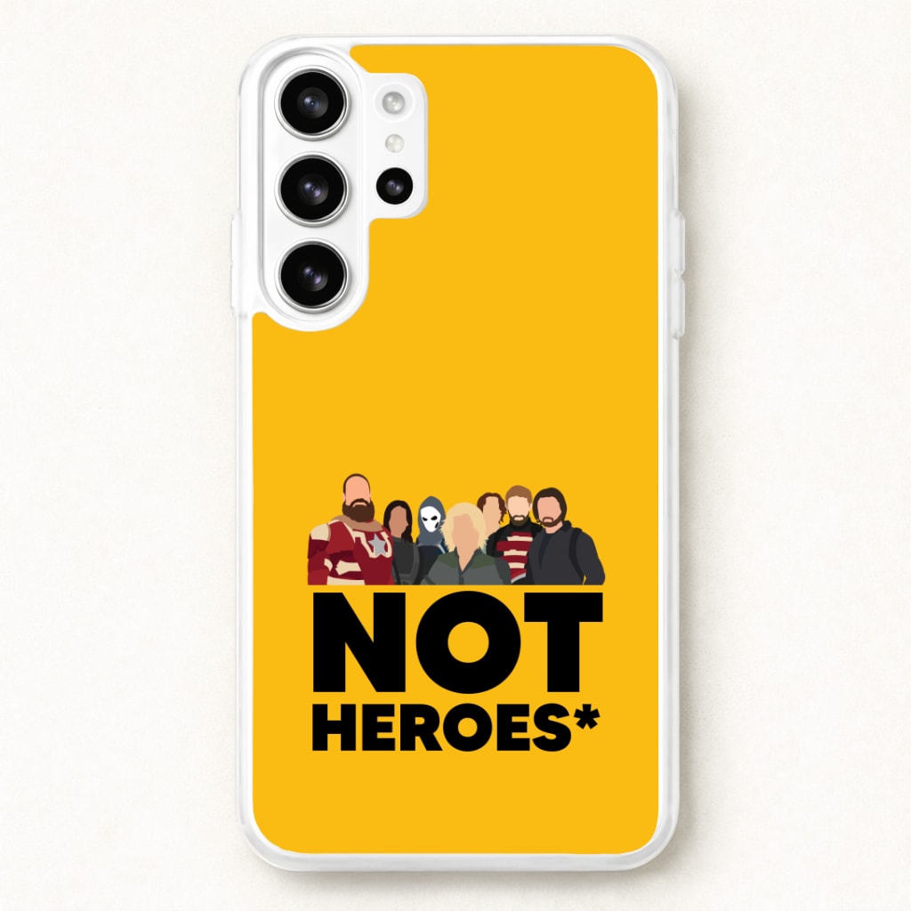 Not Heroes Phone Case for Galaxy S26 Ultra