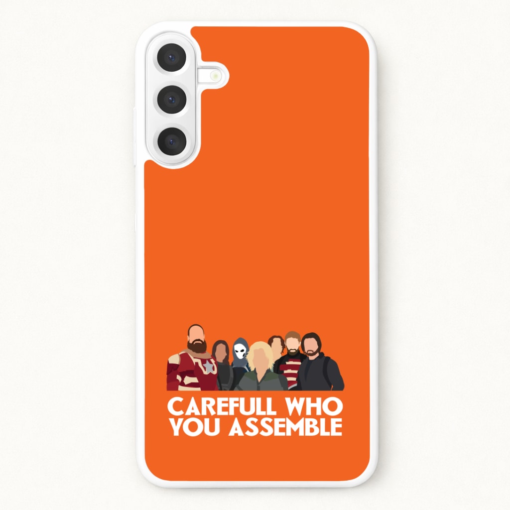 Careful Who You Assemble Phone Case for Galaxy A37