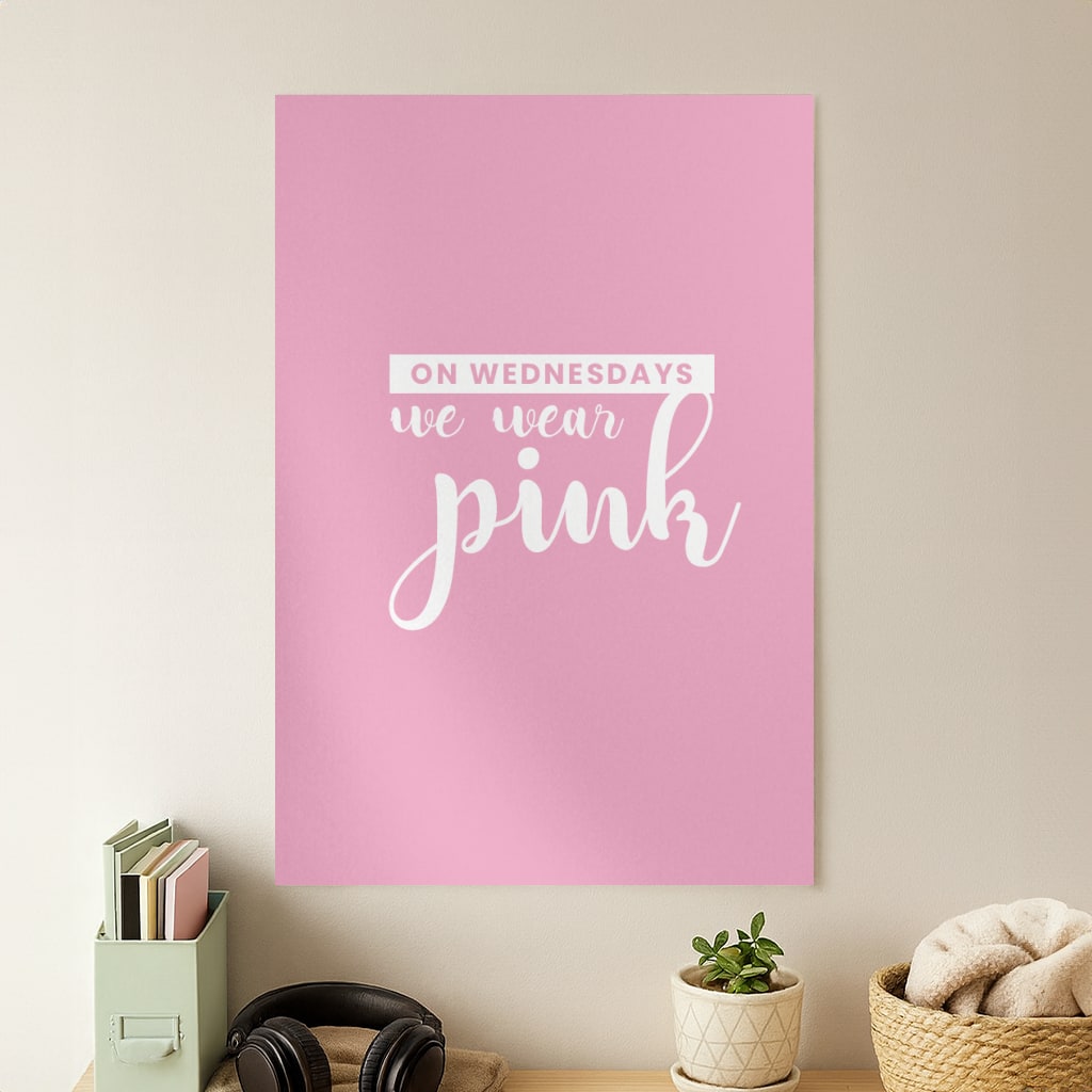 On Wednesdays We Wear Pink - Pink Meanies Poster