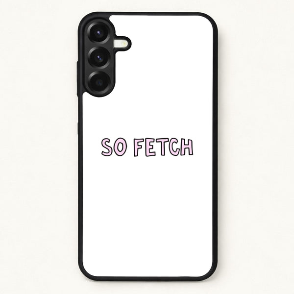So Fetch Phone Case for Galaxy A17