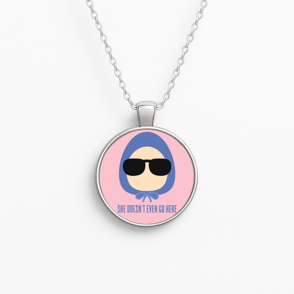 She Doesn't Even Go Here Necklace