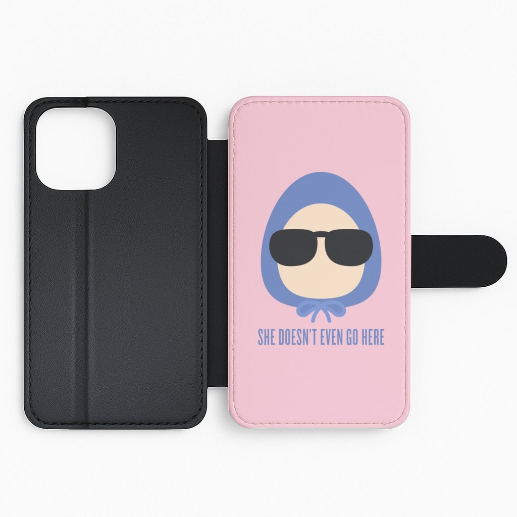 She Doesn't Even Go Here Flip Phone Case