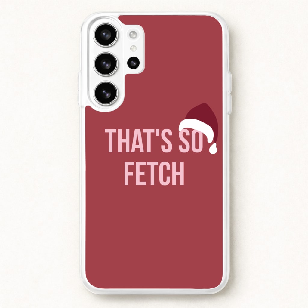 That's So Fetch - Christmas Meanies Phone Case for Galaxy S26 Ultra