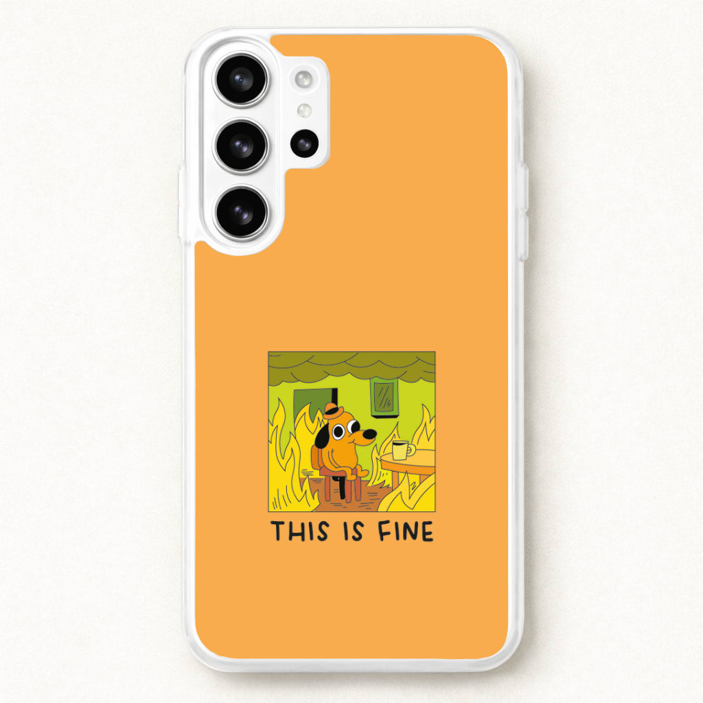 This Is Fine - Memes Phone Case for Galaxy S26 Ultra