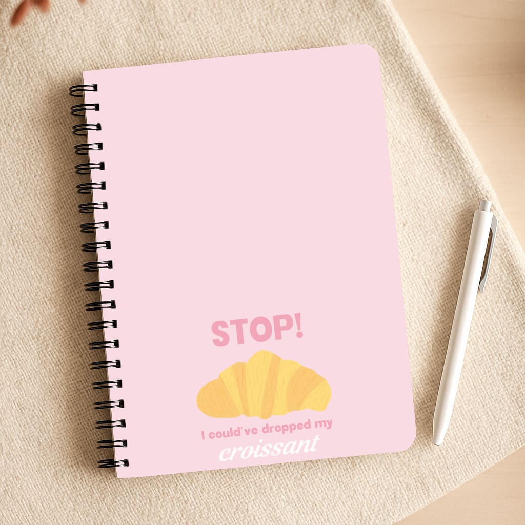 I Could've Dropped My Croissant - Memes Notepad