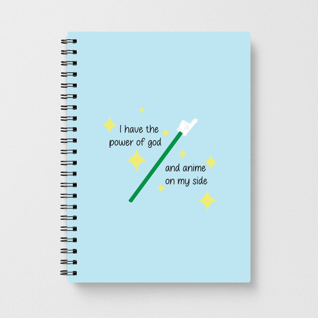 I Have The Power Of God And Anime On My Side - Memes Notebook