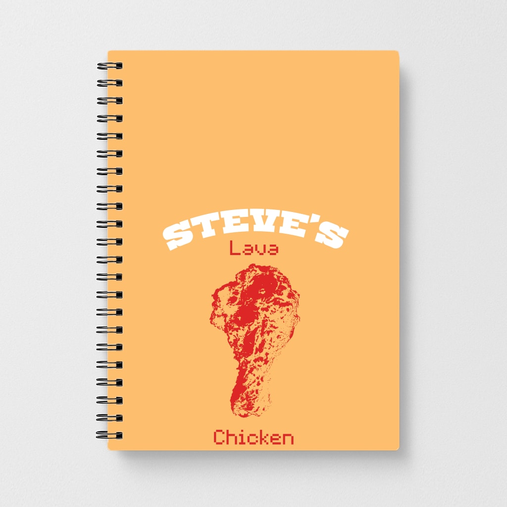 Steve's Lava Chicken Notebook
