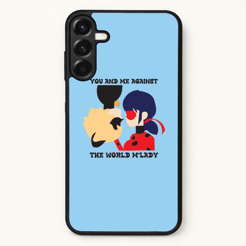 You And Me Against The World M'lady Phone Case for Galaxy A57
