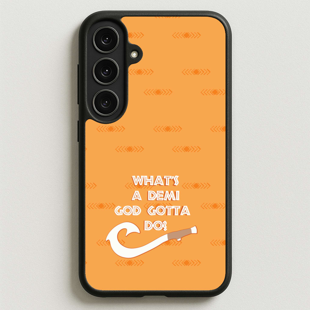 What's A Demi God Phone Case for Galaxy S25FE