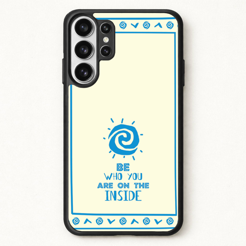Be Who You Phone Case for Galaxy S26 Ultra