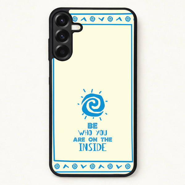 Be Who You Phone Case for Galaxy A57