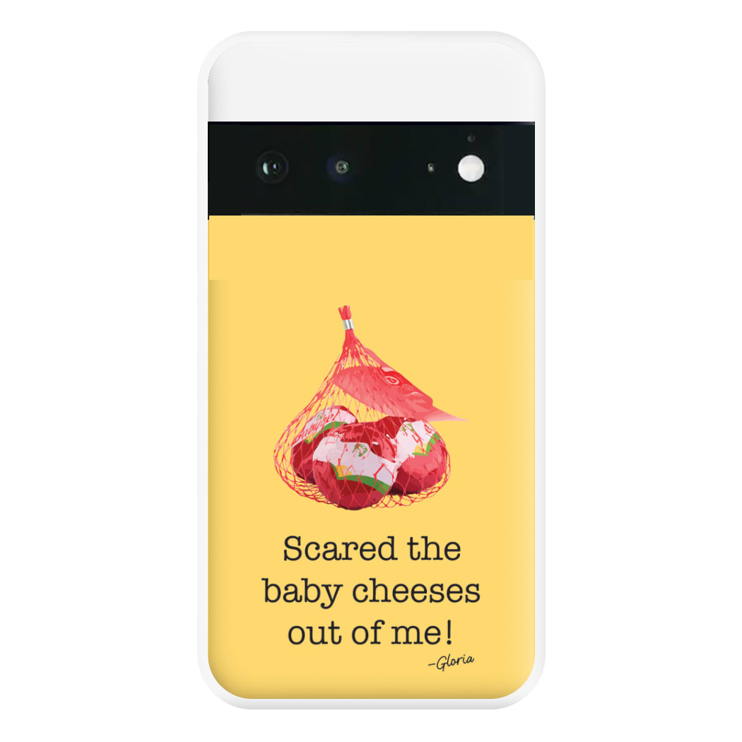 Scared The Baby Cheeses Out Of Me Phone Case for Google Pixel 6a