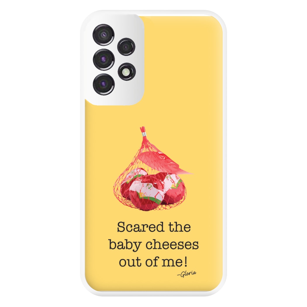 Scared The Baby Cheeses Out Of Me Phone Case for Galaxy A53