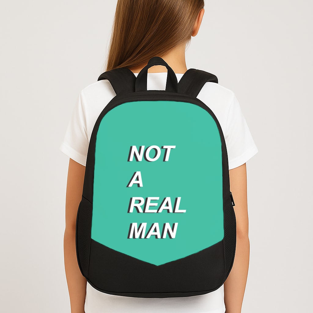 Not A Real Man Backpack