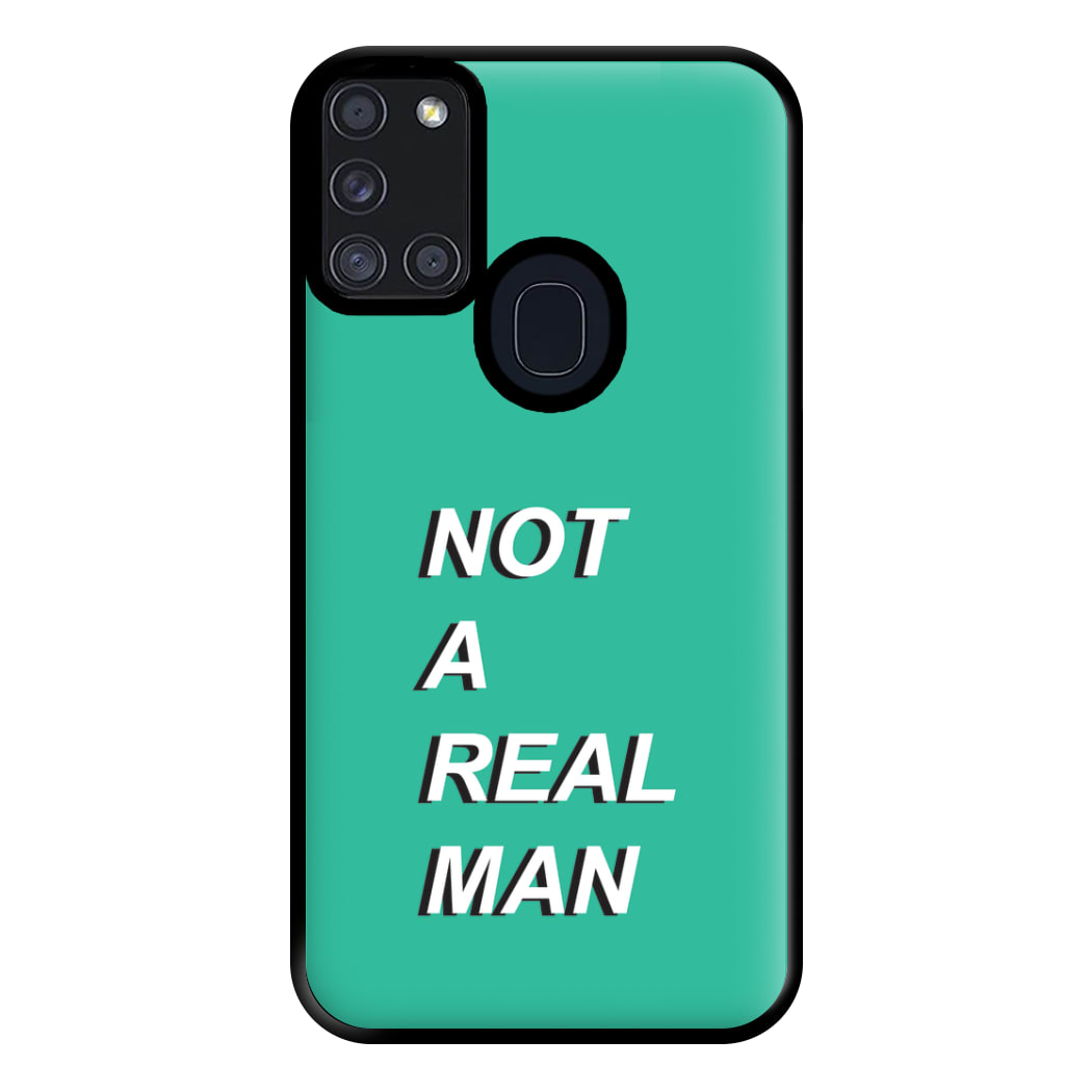 Not A Real Man Phone Case for Galaxy A21s