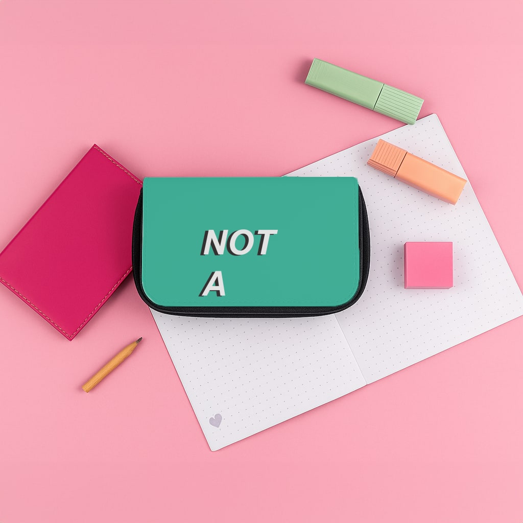 Not A Real Man Pencil Case