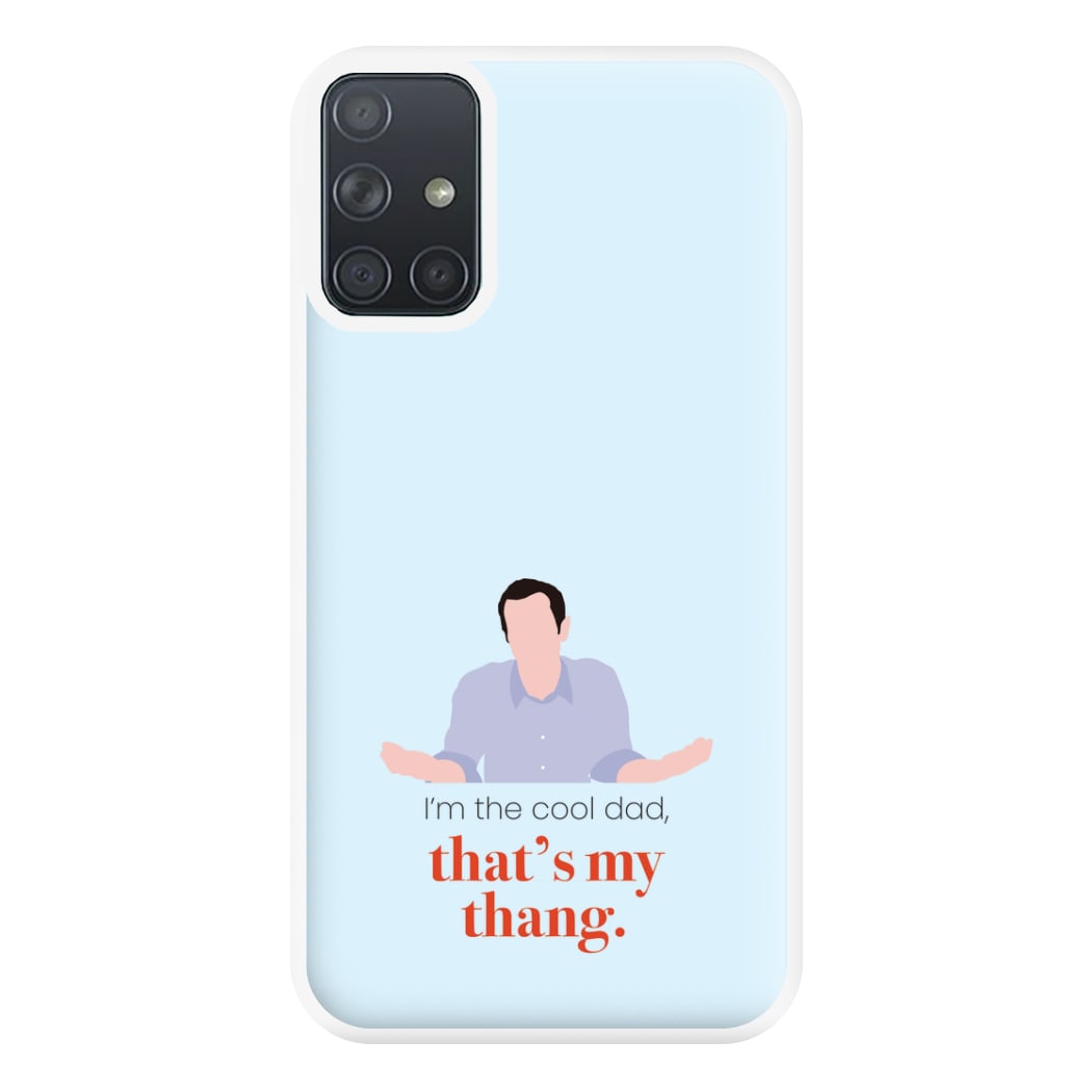 That's My Thang Phone Case for Galaxy A71