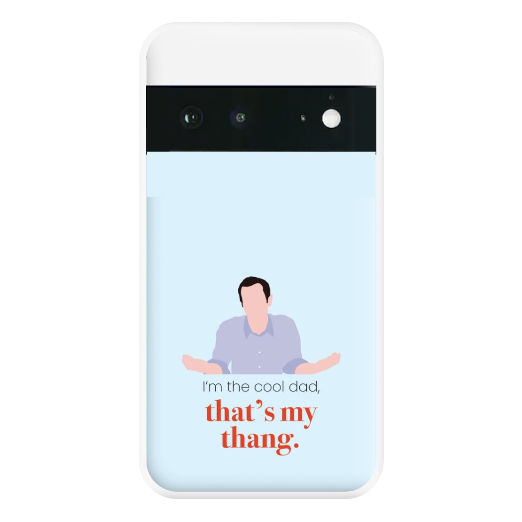 That's My Thang Phone Case for Google Pixel 6a